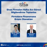 Sivas Firmaları Halka Arz Süreci ve Finansmana Erişim Olanakları Bilgilendirme Toplantısı